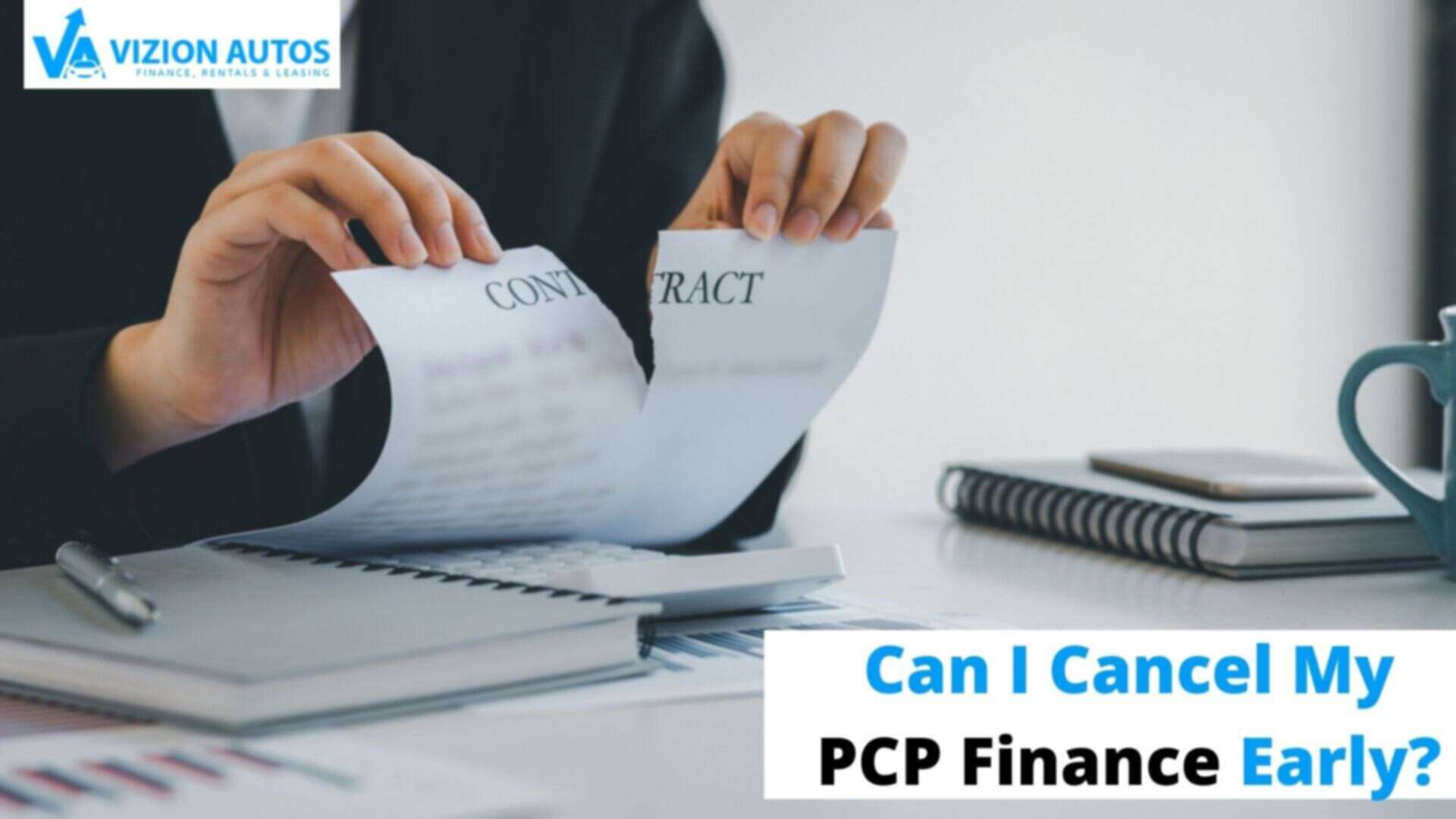 Can I Cancel My PCP Finance Early? 